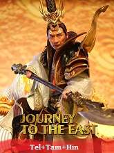 Journey to the East (2019) HDRip Original [Telugu + Tamil + Hindi] Dubbed Movie Watch Online Free